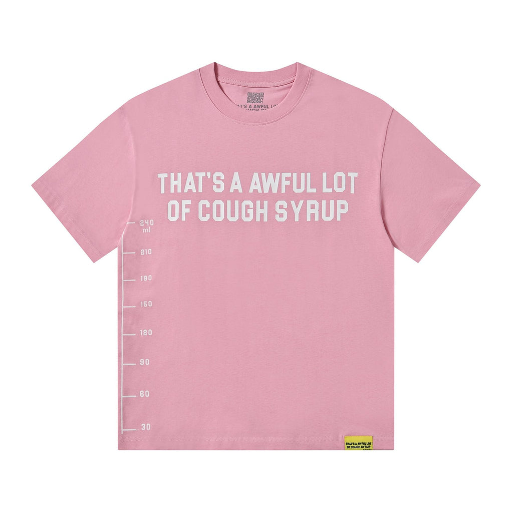 THAT'S A AWFUL LOT OF COUGH SYRUP White/Gray Wordmark T-Shirt
